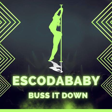 Buss It Down