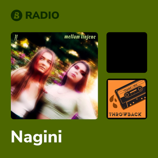 Nagini Radio