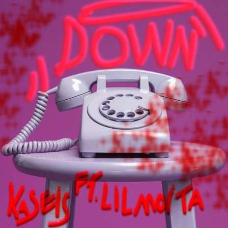 Down ft. LIL MOITA