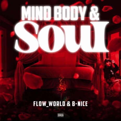 Mind Body & Soul ft. B-Nice cover art