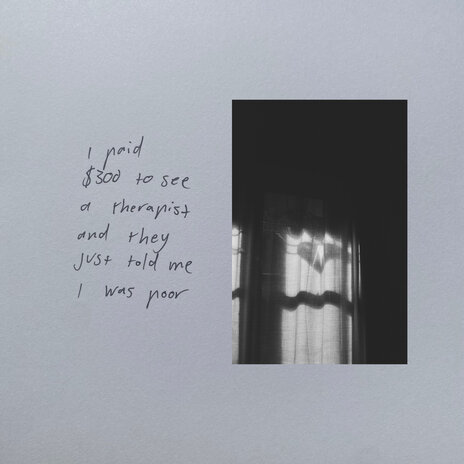 I Paid $300 to See a Therapist and They Just Told Me I Was Poor cover art