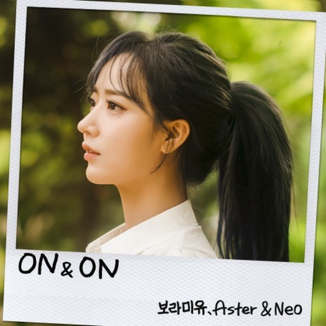 ON & ON ft. ASTER & Neo