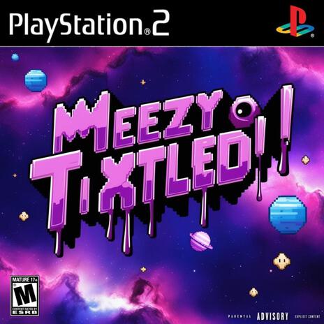 MeezyTIXTLED! ft. Meezy! cover art