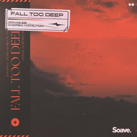 Fall Too Deep ft. Andrea Hamilton