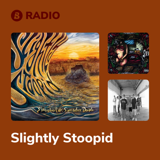Slightly Stoopid Radio