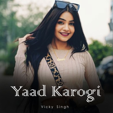 Yaad Karogi
