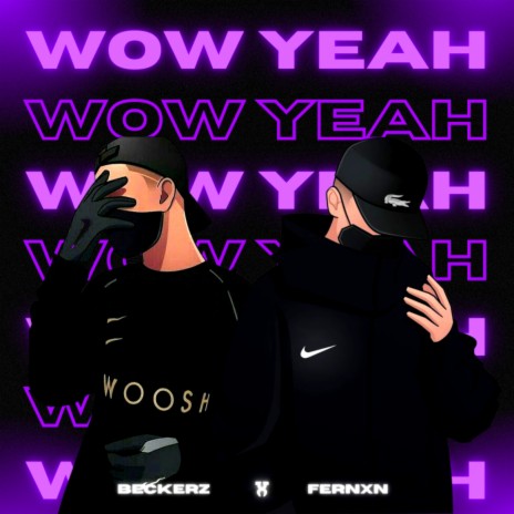 Wow Yeah ft. Fernxn cover art