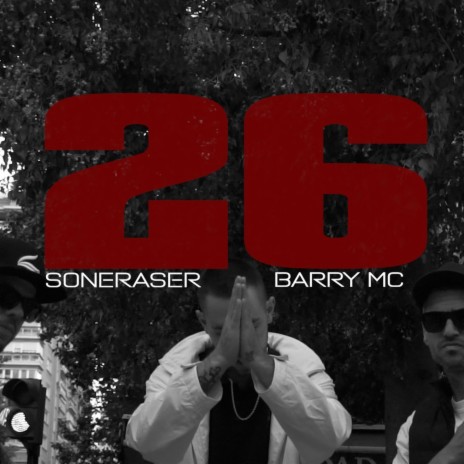 26 ft. Soneraser, The Equation Beats & Dj Big Bro