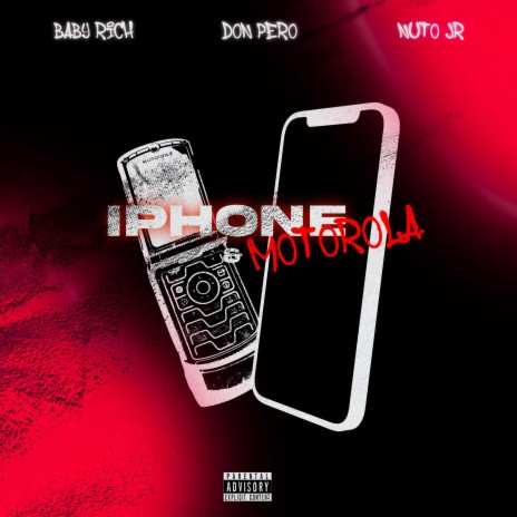 iPhone & Motorola ft. Don Pero & Nuto Jr cover art