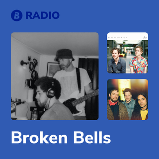 Broken Bells Radio
