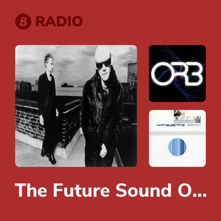 The Future Sound Of London Radio