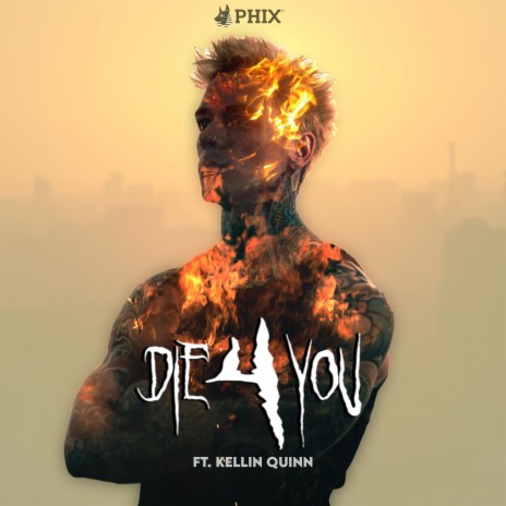 DIE 4 YOU ft. Kellin Quinn cover art