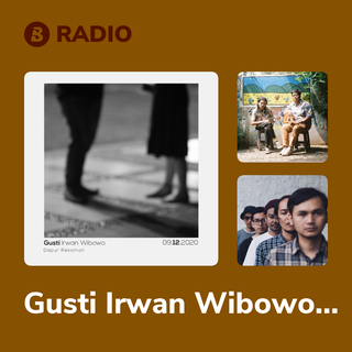 Gusti Irwan Wibowo Radio