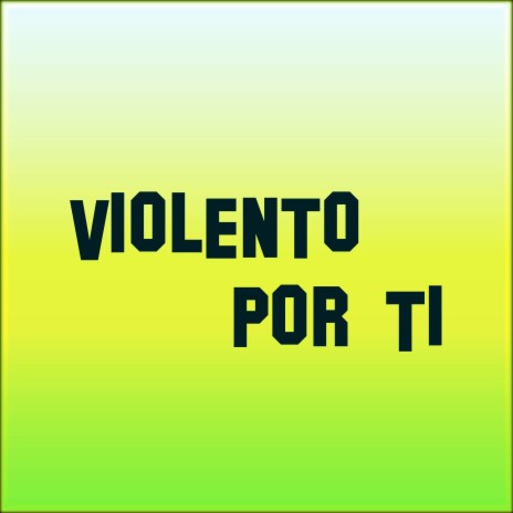 Violento por Ti cover art