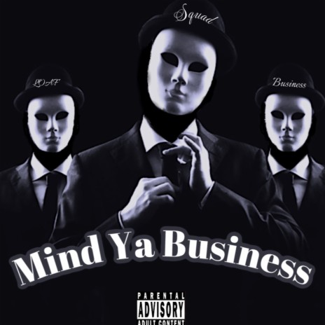 Mind Ya Business ft. Don Loaf cover art