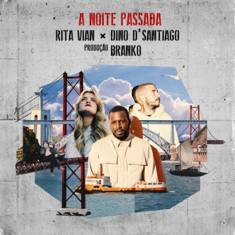 A Noite Passada (SG Gigante) ft. Rita Vian & Branko