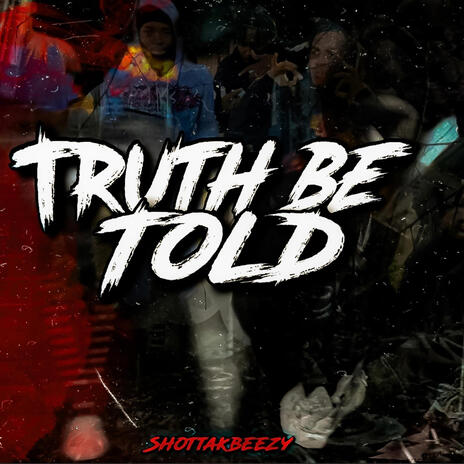 Truth Be Told ft. Maccnumba1 cover art