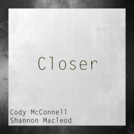 Closer (Acoustic) ft. Shannon Macleod