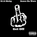 Get Off ft. Sauce Da Wave