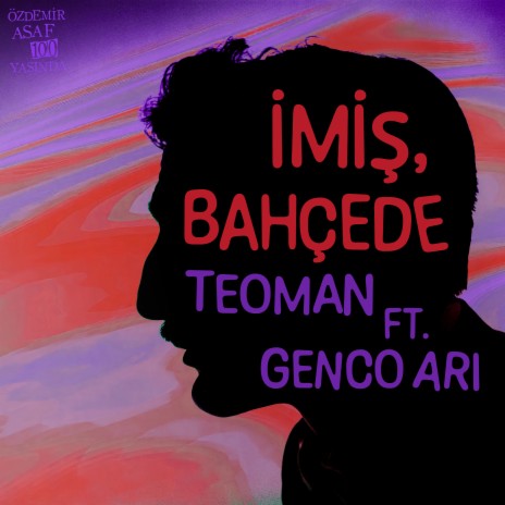 İmiş, Bahçede (Özdemir Asaf 100 Yaşında) ft. Genco Arı cover art