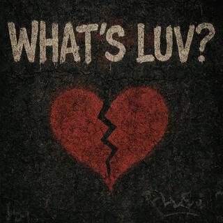 Whats Luv?