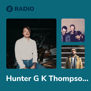 Hunter G K Thompson Radio