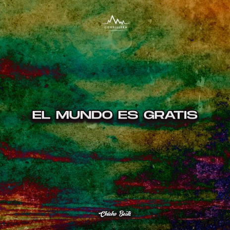 El Mundo Es Gratis