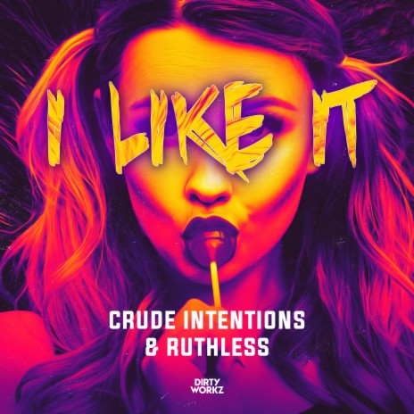 I Like It ft. Ruthless