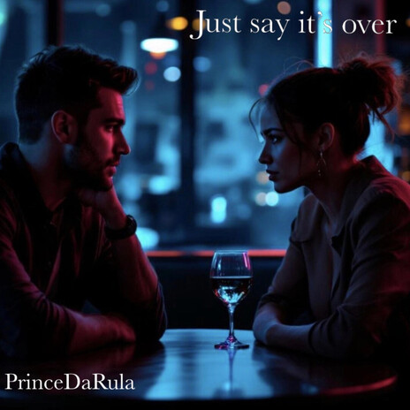 Just say its over cover art