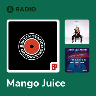 Mango Juice Radio