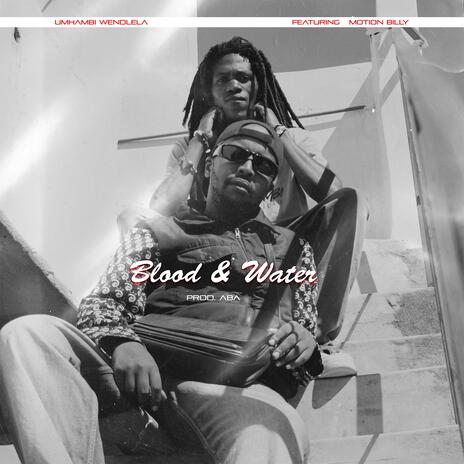 Blood and Water ft. Motion Billy cover art
