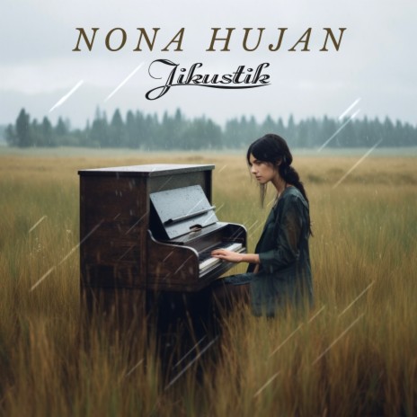 nona hujan ft. Pongki Barata cover art