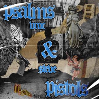 Psalms & Pistols (W/ Vroc)