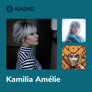 Kamilia Amélie Radio