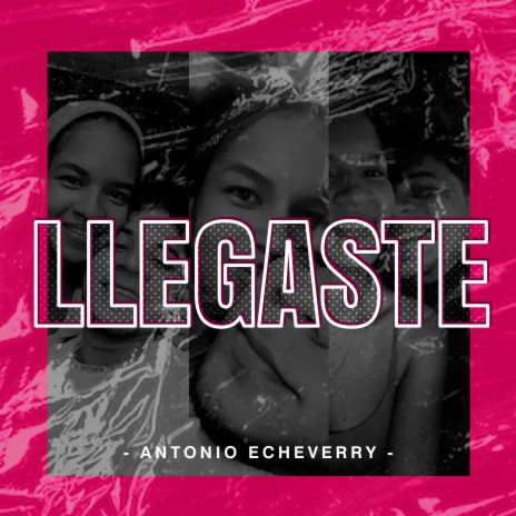 Llegaste
