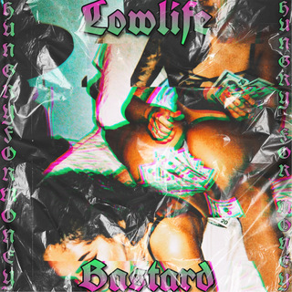 Lowlife Bastard