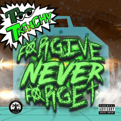 Forgive Never Forget