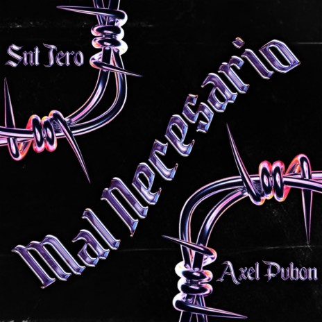 Mal necesario ft. Snt Jero