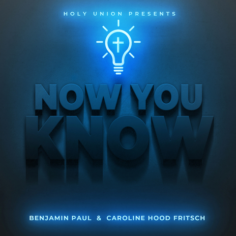 Now You Know ft. Caroline Hood Fritsch cover art