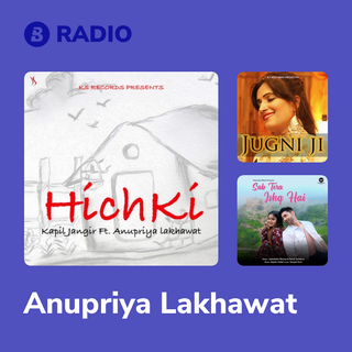 Anupriya Lakhawat Radio