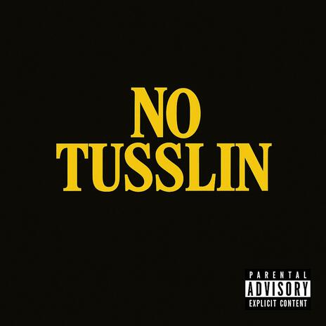 No Tusslin cover art