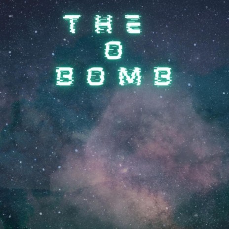 The O Bomb