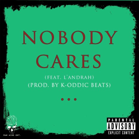 Nobody Cares (feat. L'Andrah) cover art