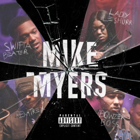Mike Myers ft. Bowzer Boss, Lady Leshurr & Remtrex cover art