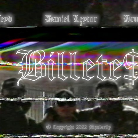 Billetes (2022 Remastered) ft. Jeyd & Brus Lean cover art