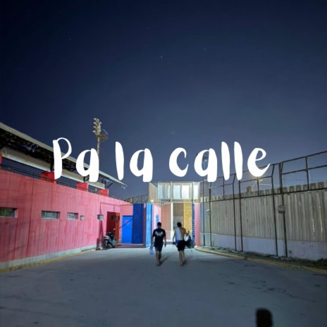 Pa la Calle cover art
