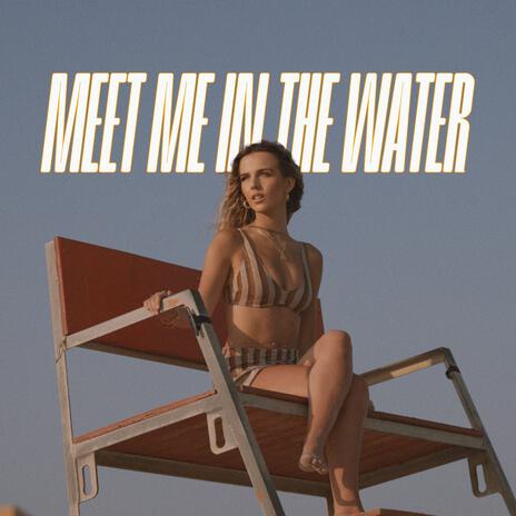Meet Me In The Water ft. Jaime Deraz cover art
