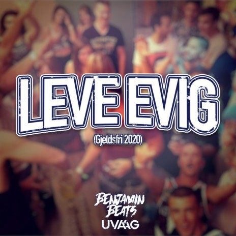 Leve Evig (Gjeldsfri 2020) ft. Uvaag cover art