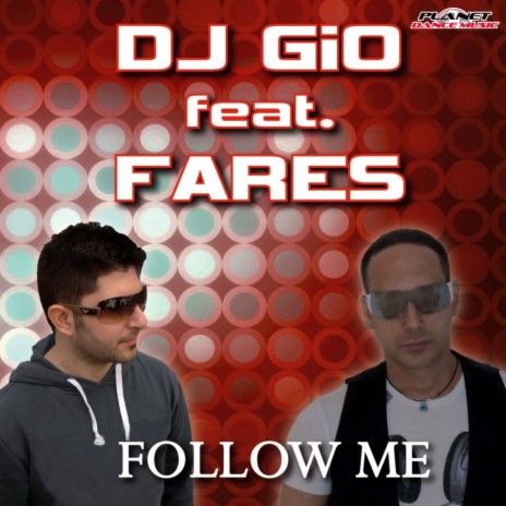 Follow Me (Radio Edit) ft. Fares