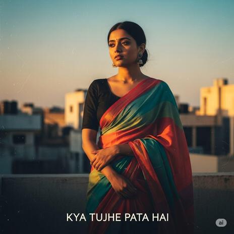 Kya tujhe Pata Hai cover art